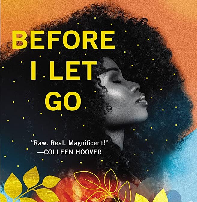 Before I Let Go By Kennedy Ryan